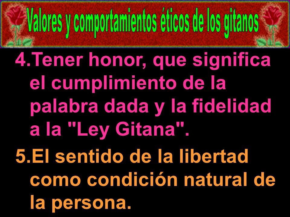 El sentido de la libertad como condición natural de la persona.