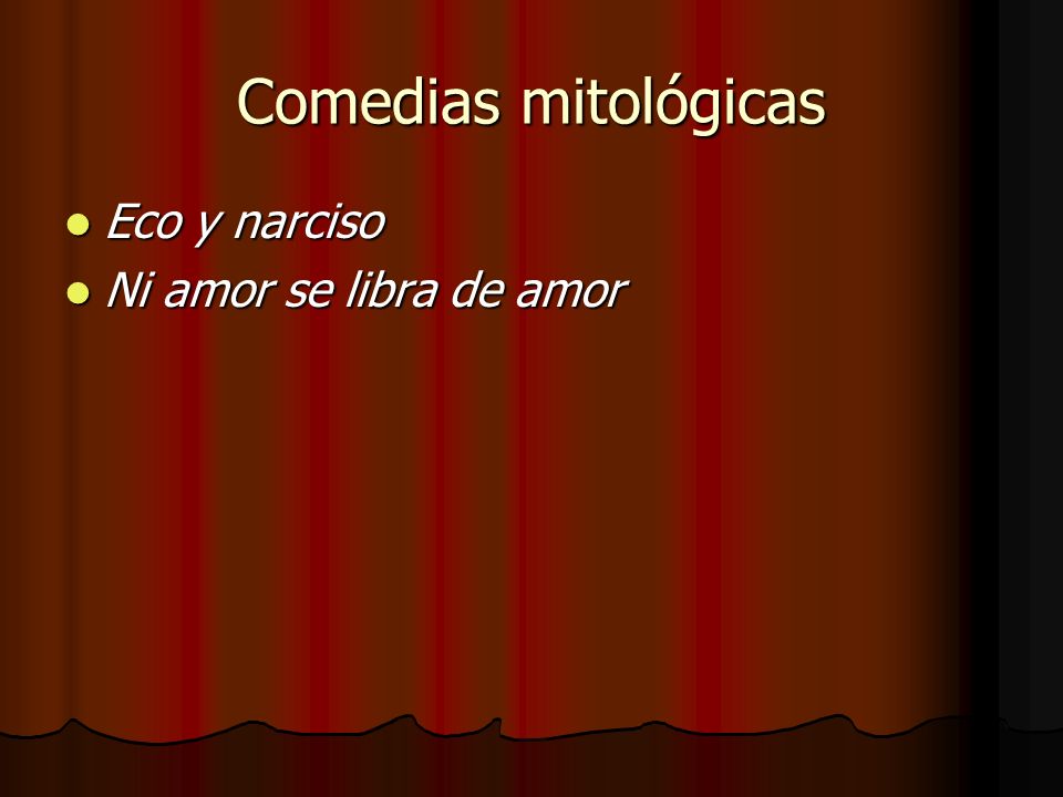 Comedias mitológicas Eco y narciso Ni amor se libra de amor
