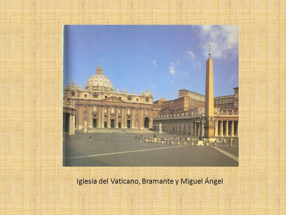 Iglesia del Vaticano, Bramante y Miguel Ángel