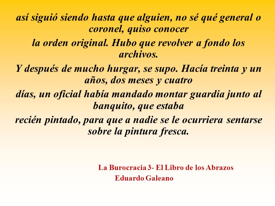 la orden original. Hubo que revolver a fondo los archivos.