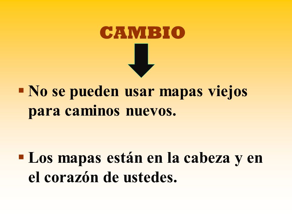 CAMBIO No se pueden usar mapas viejos para caminos nuevos.