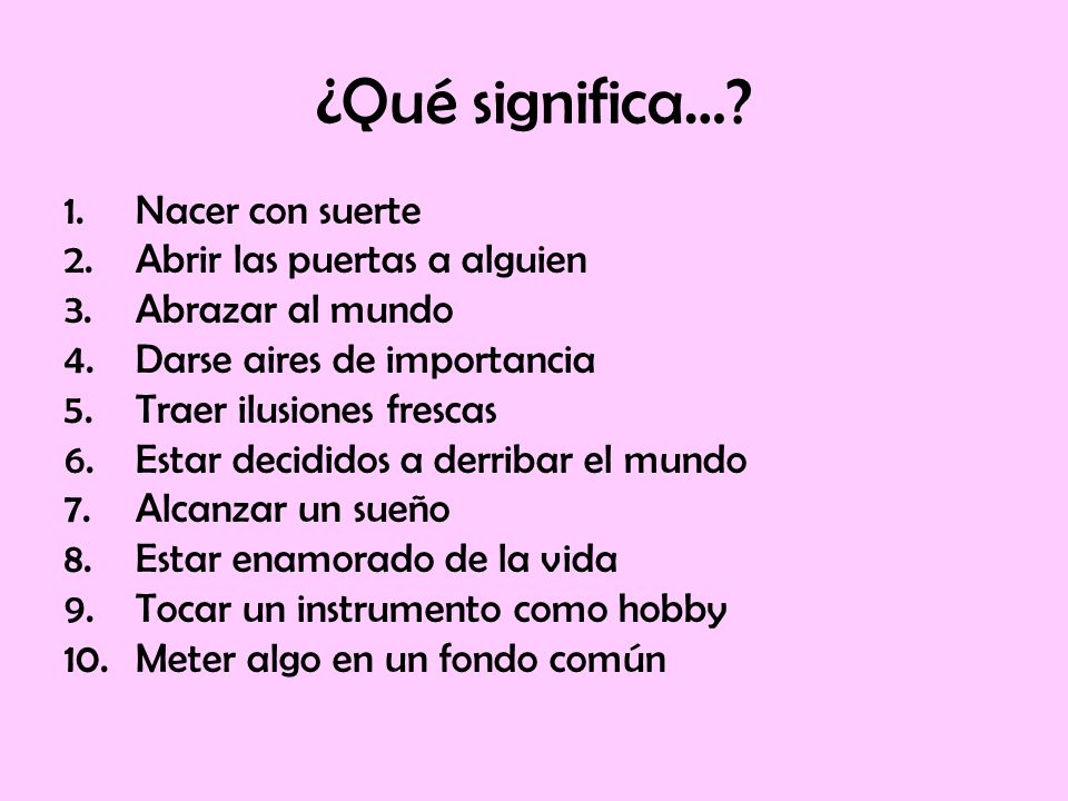 ¿Qué significa… Nacer con suerte Abrir las puertas a alguien