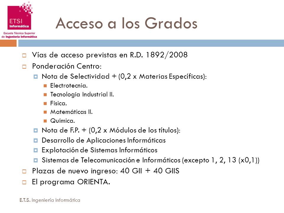 Acceso a los Grados Vías de acceso previstas en R.D. 1892/2008