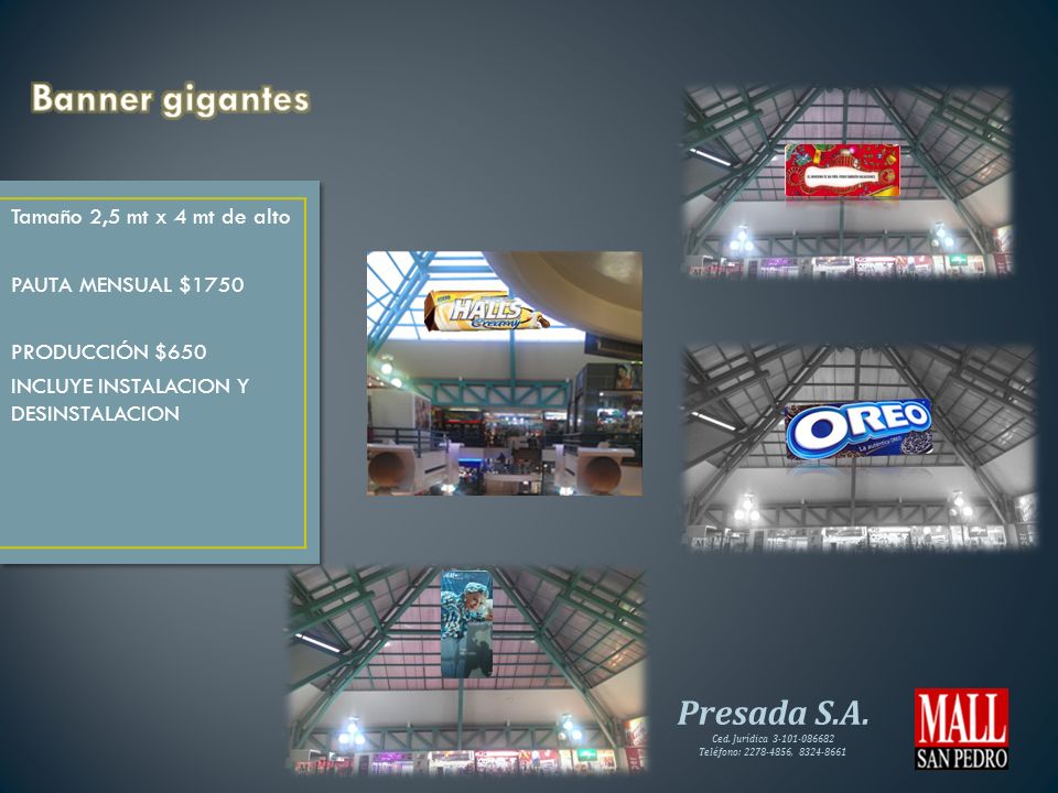 Banner gigantes Tamaño 2,5 mt x 4 mt de alto PAUTA MENSUAL $1750