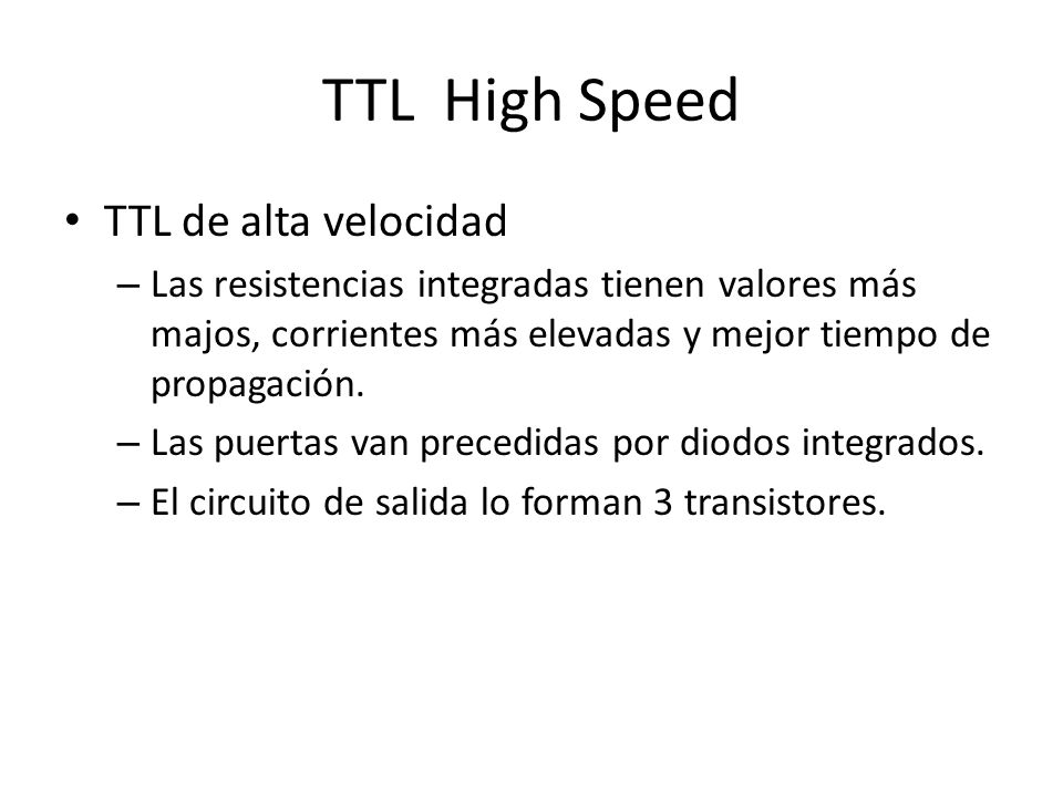 TTL High Speed TTL de alta velocidad