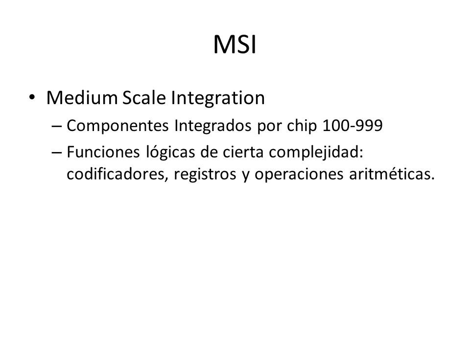 MSI Medium Scale Integration Componentes Integrados por chip