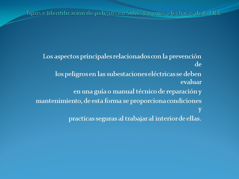 Tipos e Identificación de peligros en Subestaciones eléctricas de la FIEC