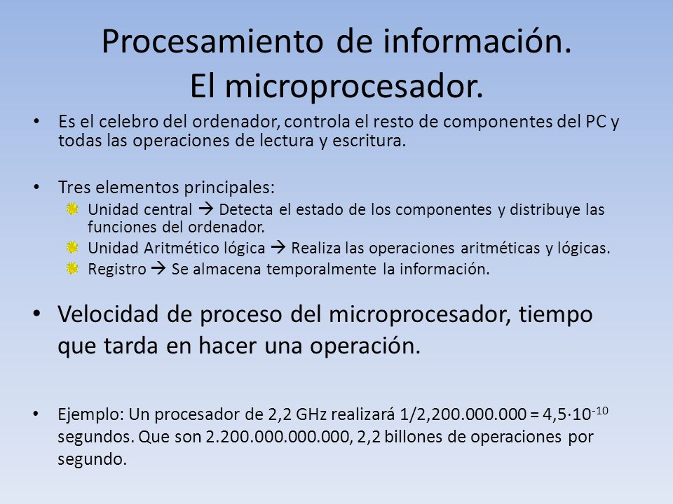 Procesamiento de información. El microprocesador.