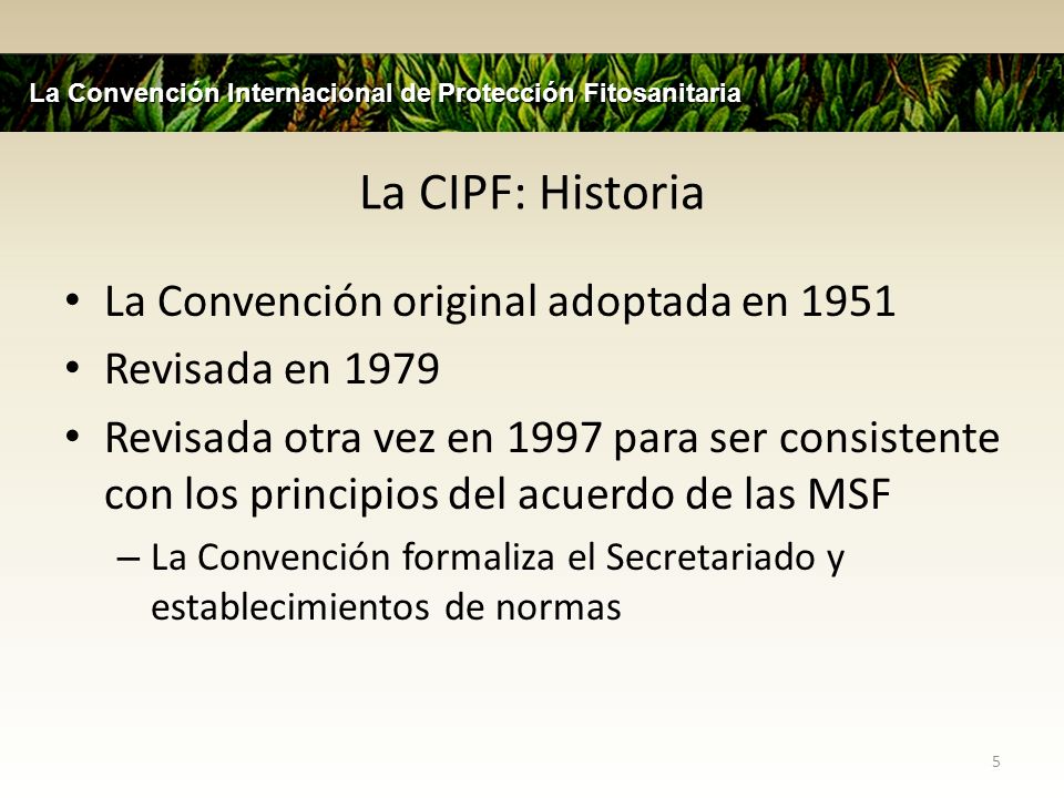 La CIPF: Historia La Convención original adoptada en 1951