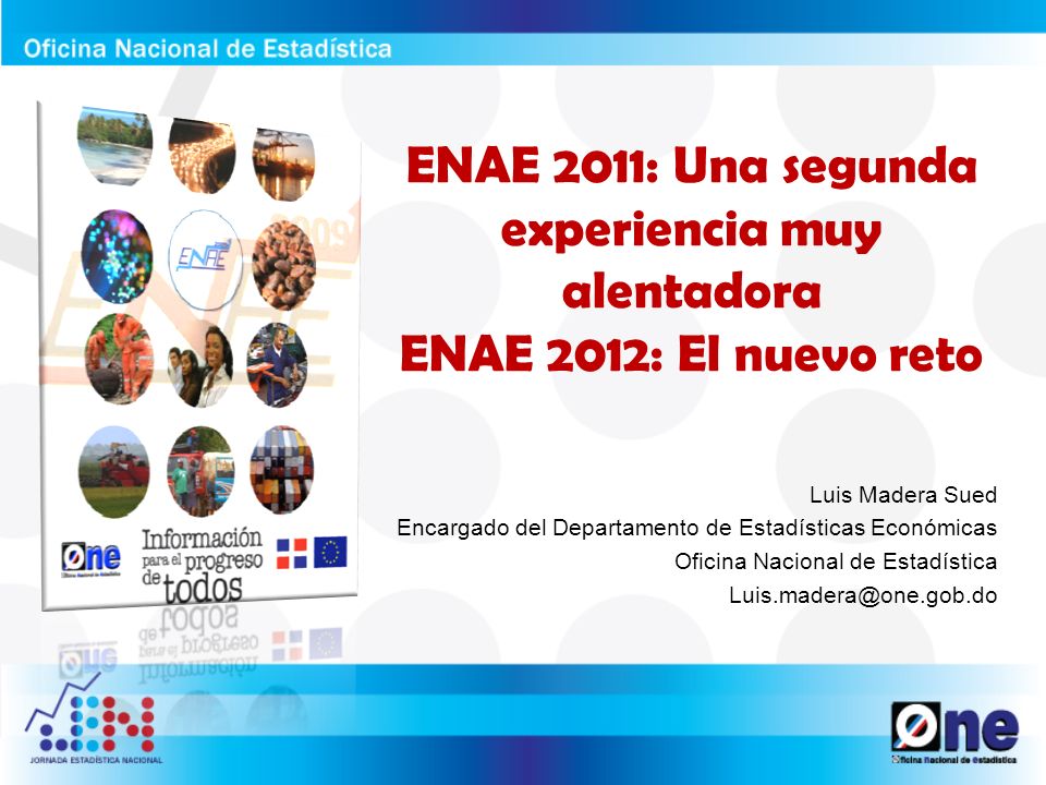 ENAE 2011: Una segunda experiencia muy alentadora ENAE 2012: El nuevo reto
