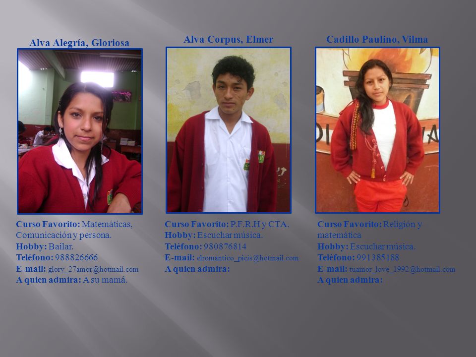 Alva Corpus, Elmer Cadillo Paulino, Vilma Alva Alegría, Gloriosa