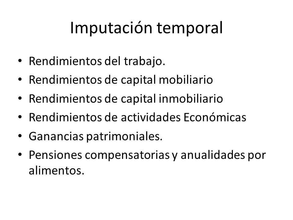 Imputación temporal Rendimientos del trabajo.