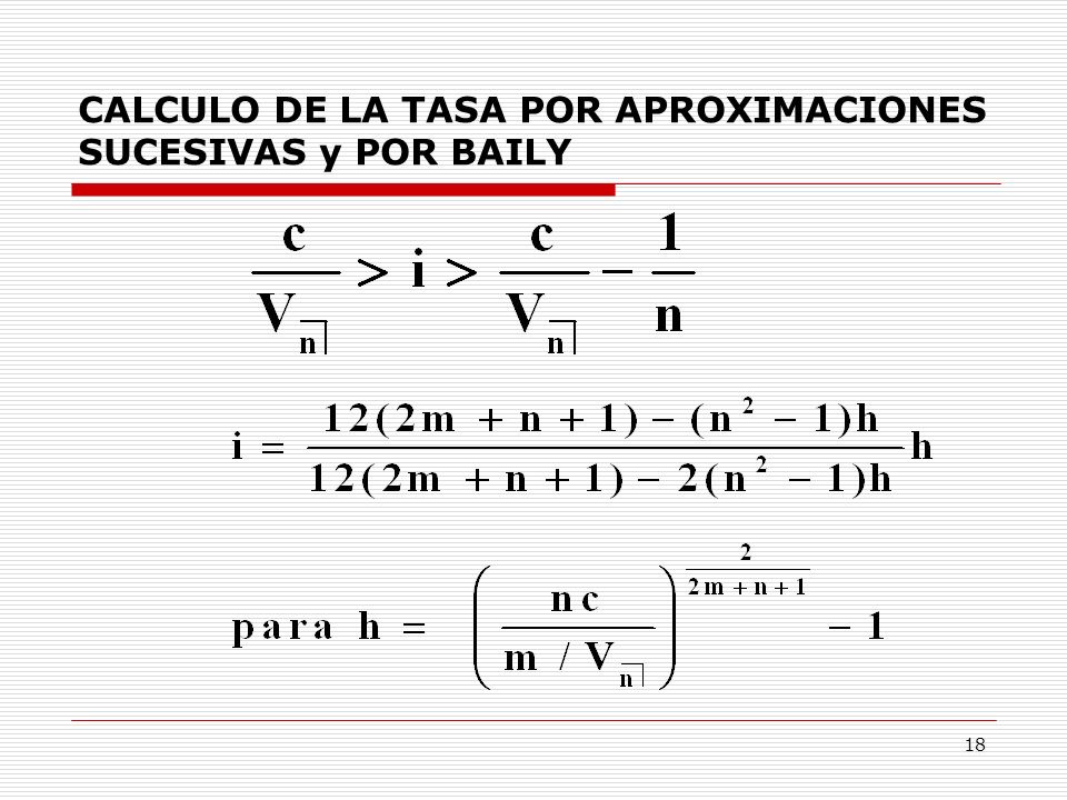 CALCULO DE LA TASA POR APROXIMACIONES SUCESIVAS y POR BAILY