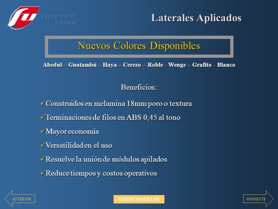 Abedul – Guatambú – Haya – Cerezo – Roble - Wenge – Grafito - Blanco