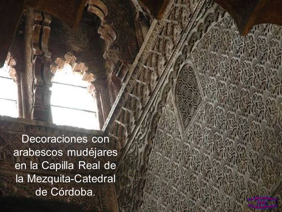 Decoraciones con arabescos mudéjares en la Capilla Real de la Mezquita-Catedral de Córdoba.