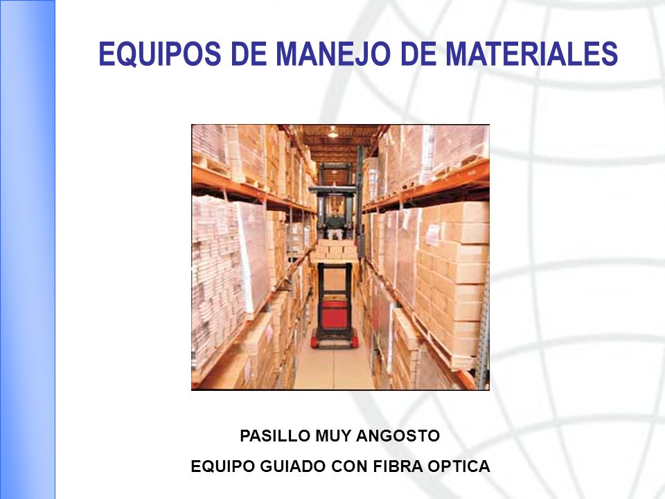 EQUIPOS DE MANEJO DE MATERIALES EQUIPO GUIADO CON FIBRA OPTICA