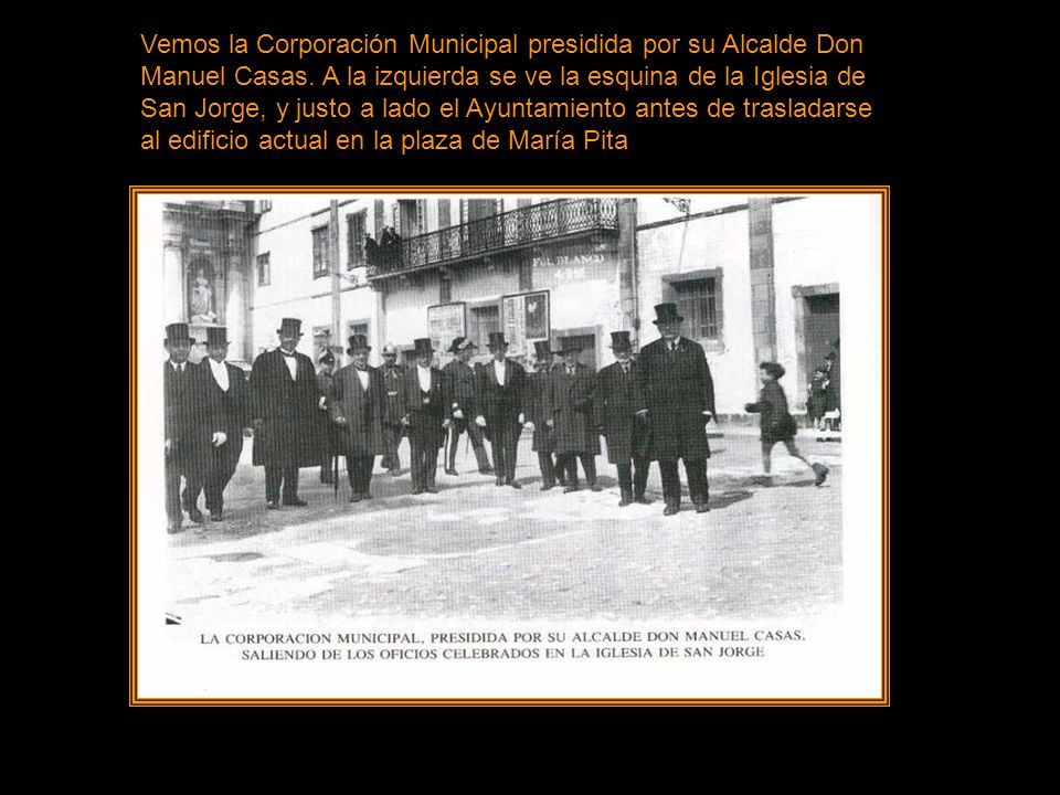 Vemos la Corporación Municipal presidida por su Alcalde Don Manuel Casas.