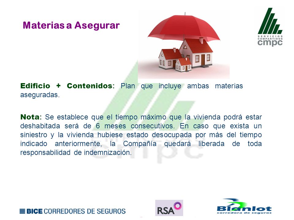 Materias a Asegurar Edificio + Contenidos: Plan que incluye ambas materias aseguradas.