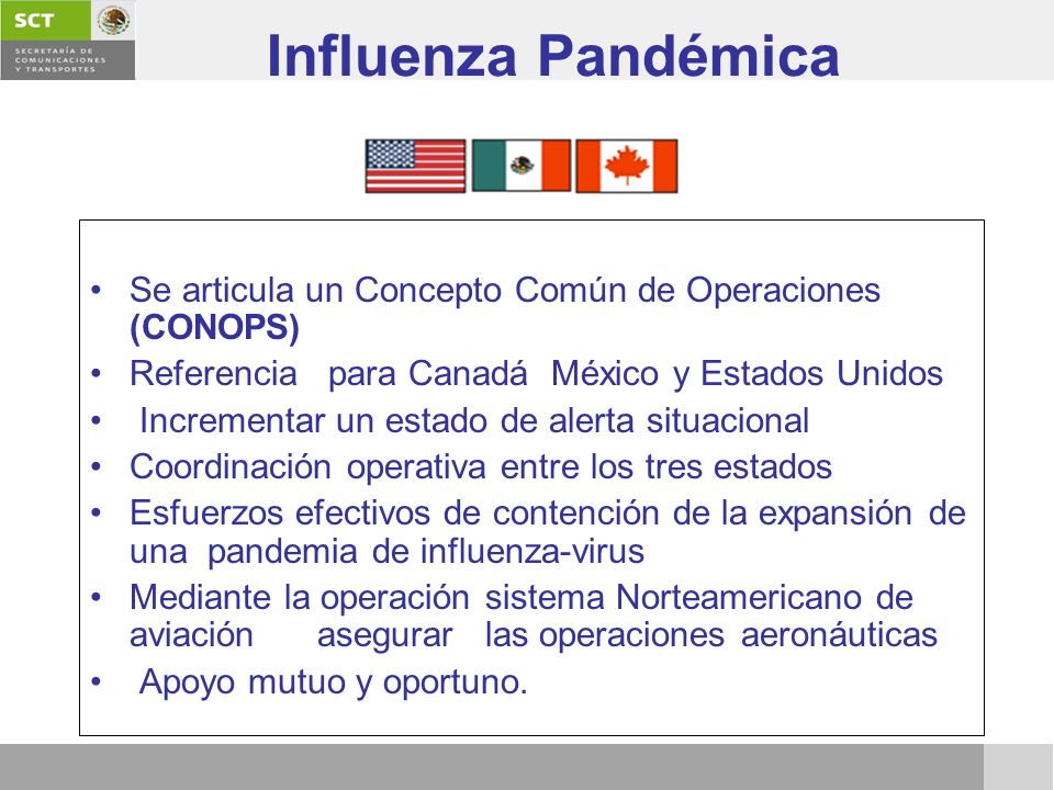 Influenza Pandémica Se articula un Concepto Común de Operaciones (CONOPS) Referencia para Canadá México y Estados Unidos.