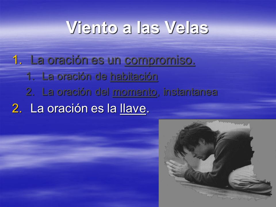 Viento a las Velas La oración es un compromiso.