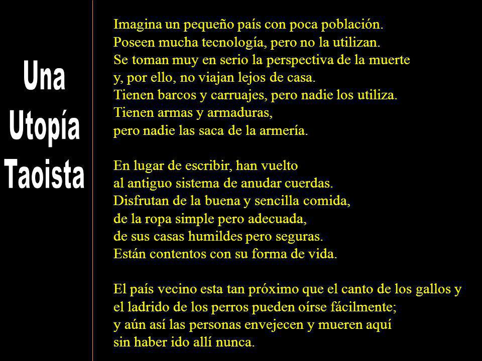 Una Utopía Taoista Imagina un pequeño país con poca población.