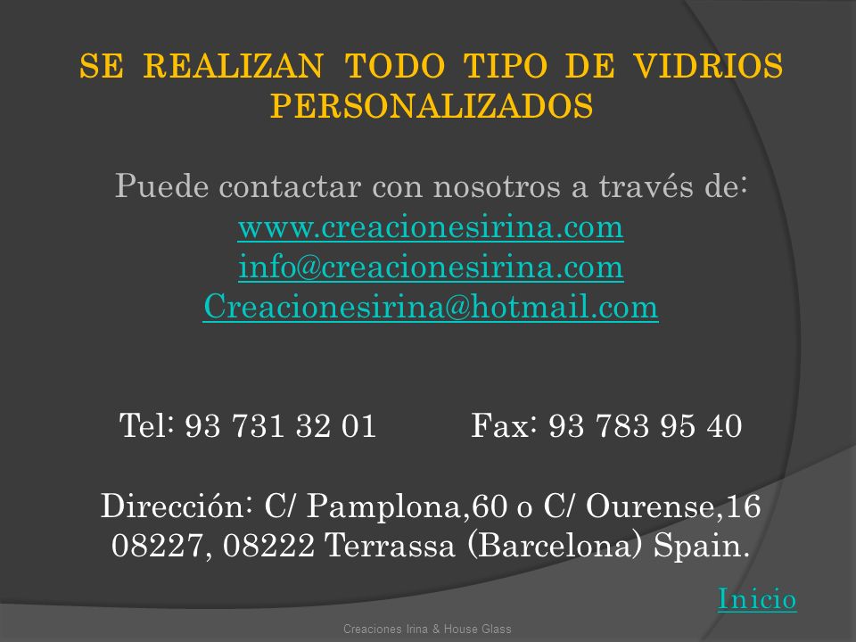 SE REALIZAN TODO TIPO DE VIDRIOS PERSONALIZADOS