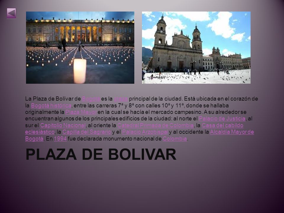 La Plaza de Bolívar de Bogotá es la plaza principal de la ciudad