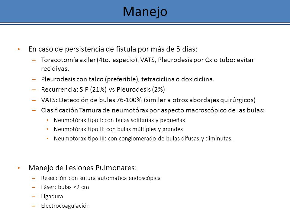 Manejo En caso de persistencia de fístula por más de 5 días: