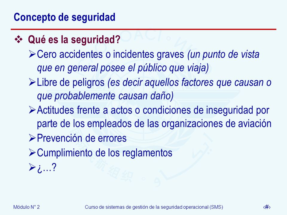 Concepto de seguridad Qué es la seguridad Cero accidentes o incidentes graves (un punto de vista que en general posee el público que viaja)