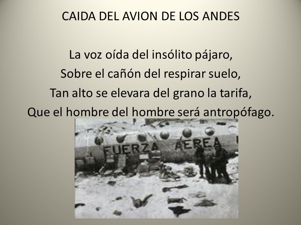 CAIDA DEL AVION DE LOS ANDES La voz oída del insólito pájaro,
