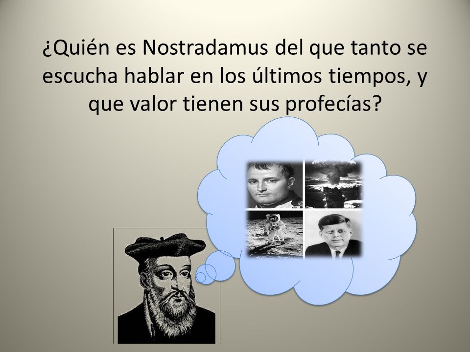 ¿Quién es Nostradamus del que tanto se escucha hablar en los últimos tiempos, y que valor tienen sus profecías