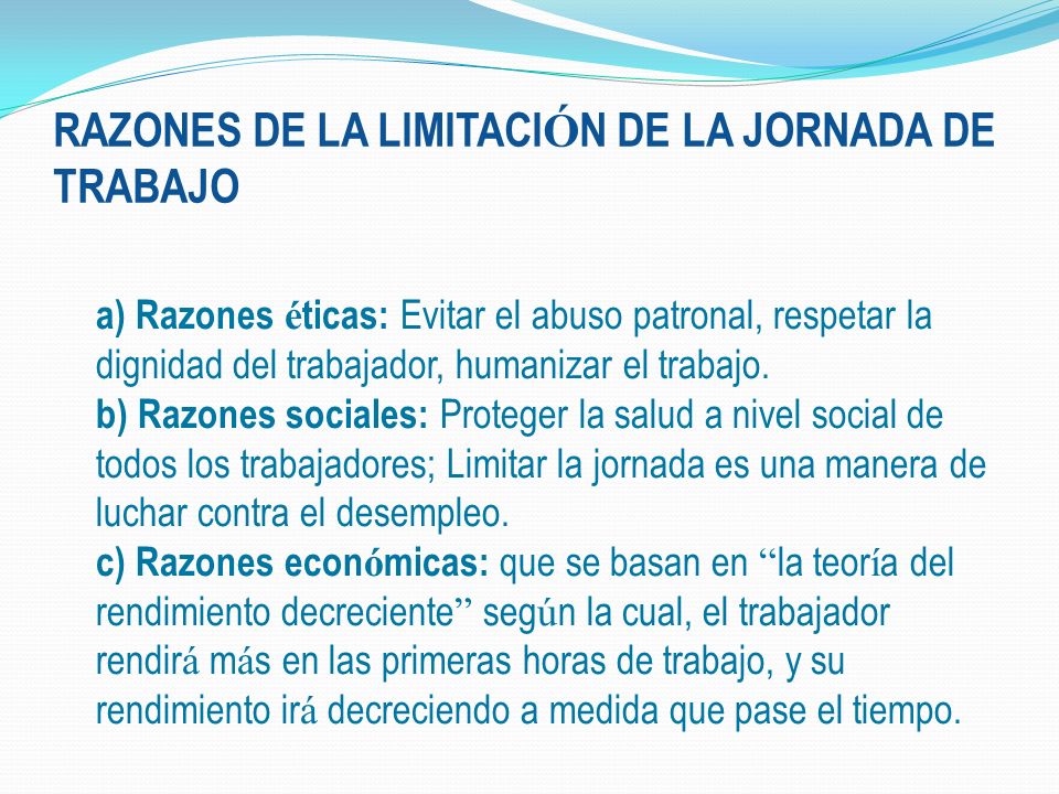 RAZONES DE LA LIMITACIÓN DE LA JORNADA DE TRABAJO