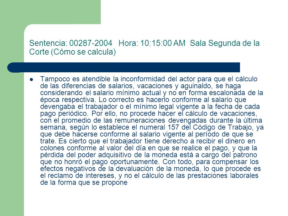 Sentencia: Hora: 10:15:00 AM Sala Segunda de la Corte (Cómo se calcula)