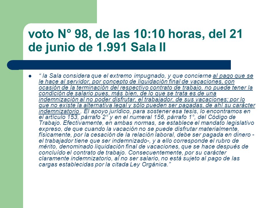 voto N° 98, de las 10:10 horas, del 21 de junio de Sala II