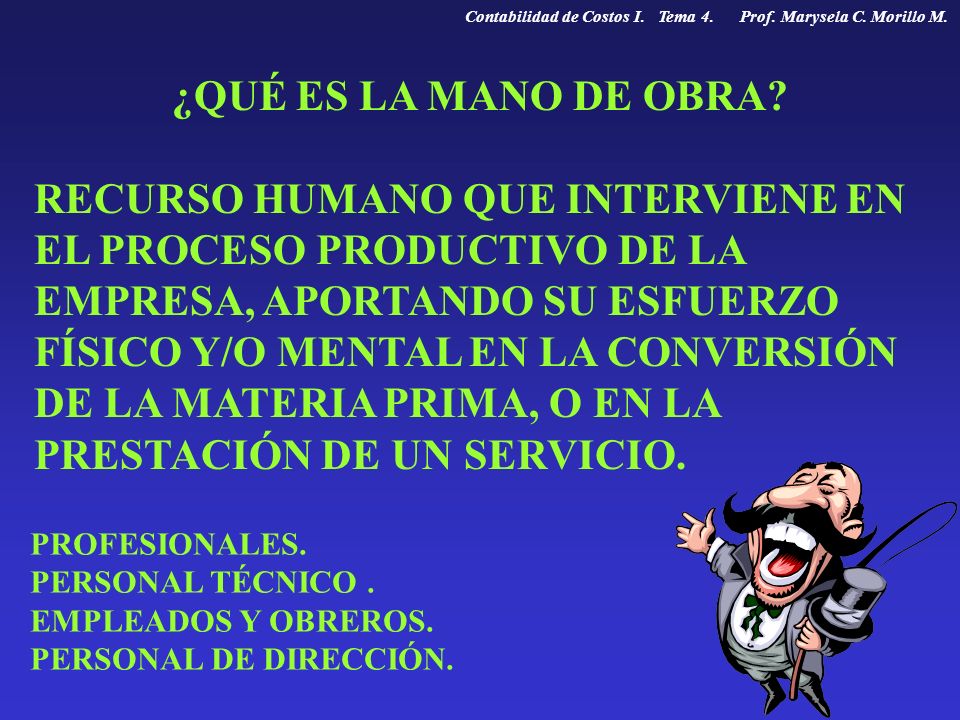 Contabilidad de Costos I. Tema 4. Prof. Marysela C. Morillo M.