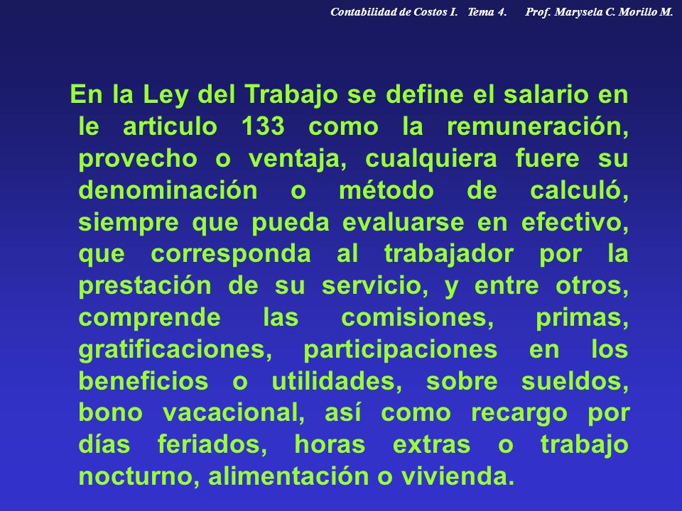 Contabilidad de Costos I. Tema 4. Prof. Marysela C. Morillo M.