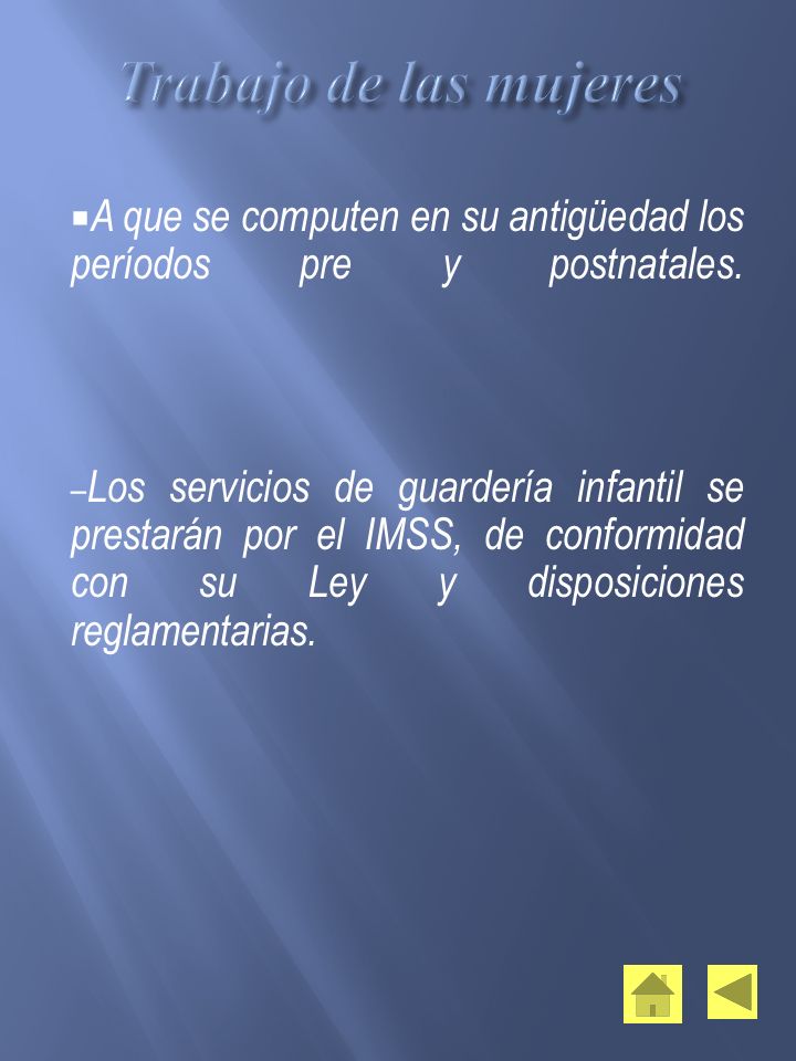 Trabajo de las mujeres A que se computen en su antigüedad los períodos pre y postnatales.