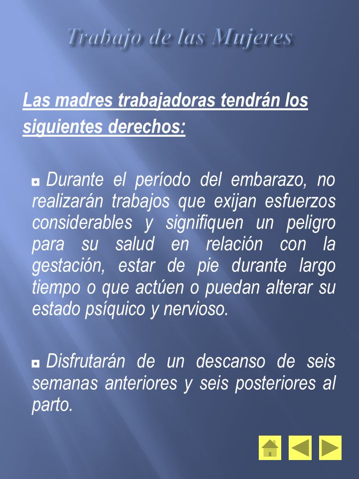 Trabajo de las Mujeres Las madres trabajadoras tendrán los
