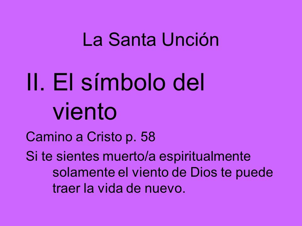 El símbolo del viento La Santa Unción Camino a Cristo p. 58