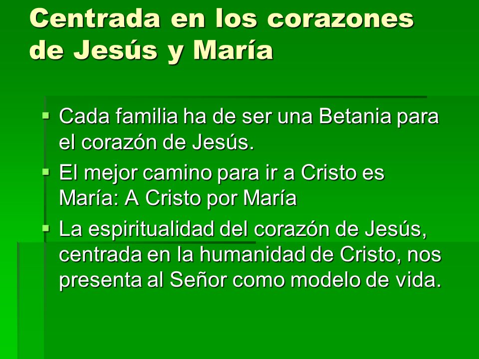 Centrada en los corazones de Jesús y María