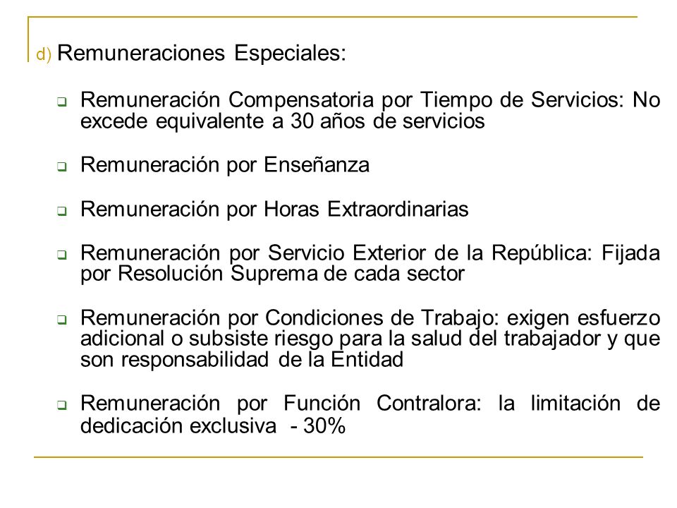 Remuneración por Enseñanza Remuneración por Horas Extraordinarias