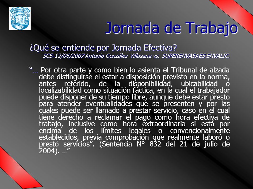 Jornada de Trabajo ¿Qué se entiende por Jornada Efectiva