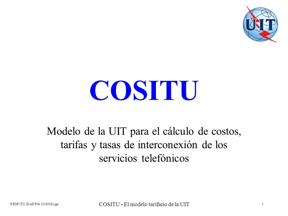 COSITU - El modelo tarifario de la UIT