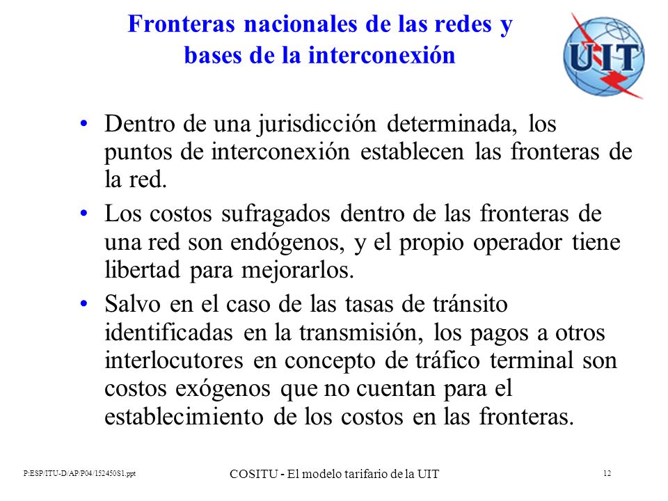 Fronteras nacionales de las redes y bases de la interconexión