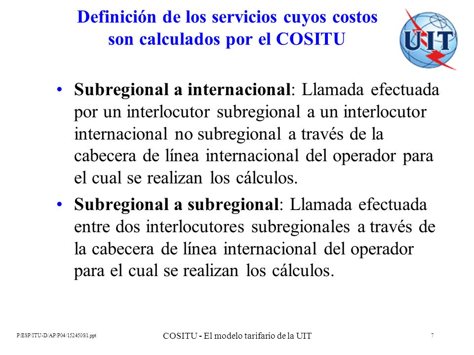 Definición de los servicios cuyos costos son calculados por el COSITU