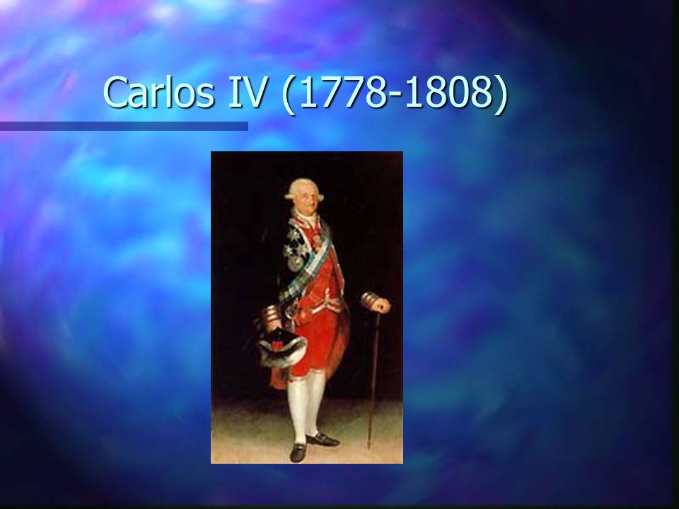 Carlos IV ( )