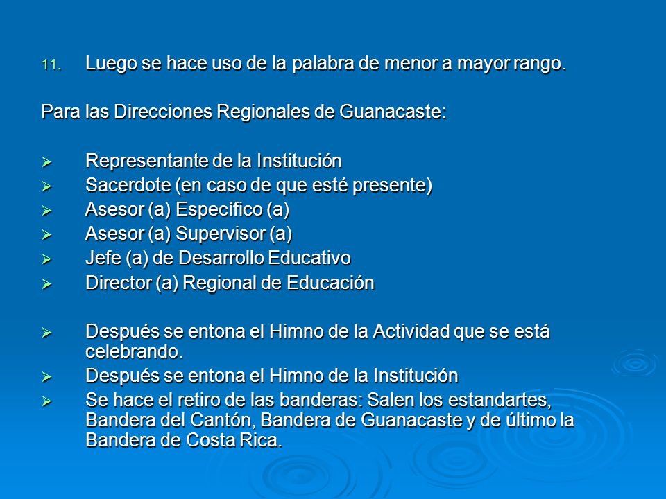 Luego se hace uso de la palabra de menor a mayor rango.