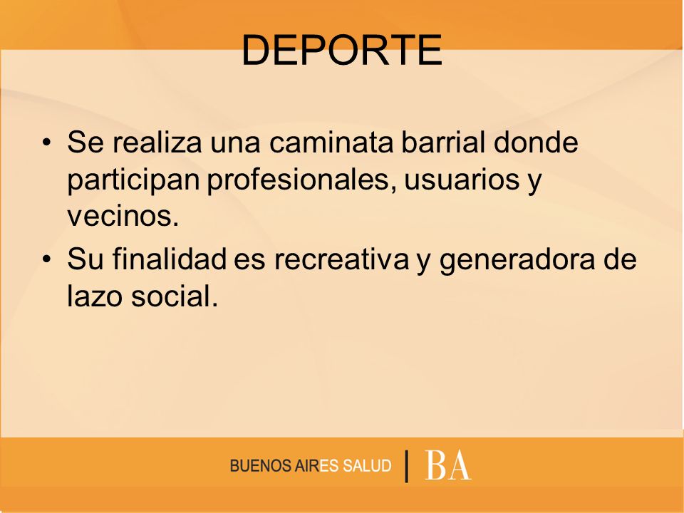 DEPORTE Se realiza una caminata barrial donde participan profesionales, usuarios y vecinos.