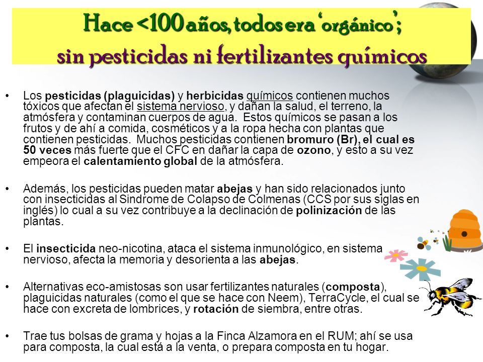 Hace <100 años, todos era ‘orgánico’; sin pesticidas ni fertilizantes químicos