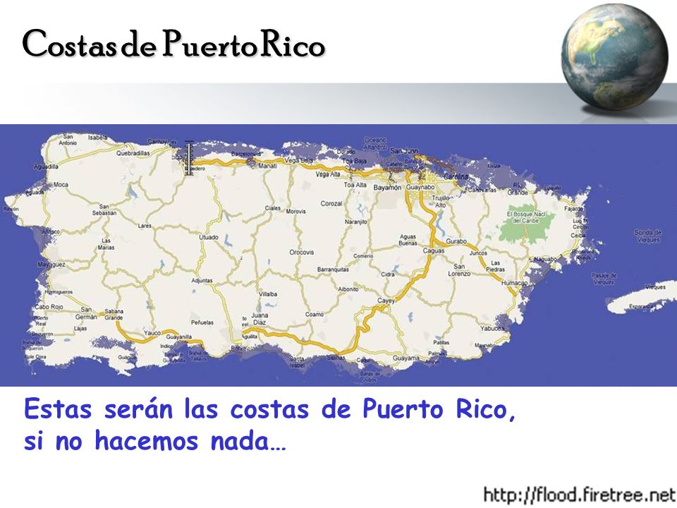 Costas de Puerto Rico Estas serán las costas de Puerto Rico, si no hacemos nada…